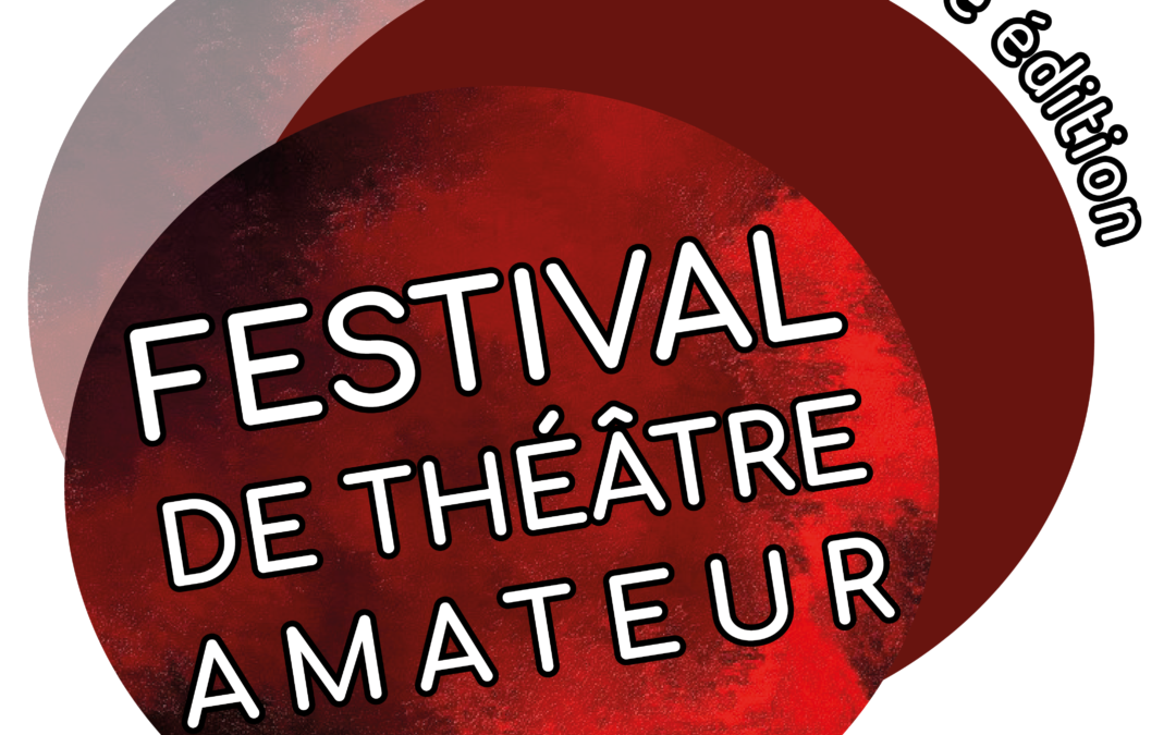 Festival de Théâtre Amateur dans le Mâconnais Sud.